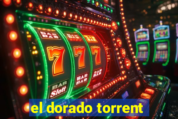 el dorado torrent